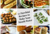 12 Mouthwatering Zucchini Recipes