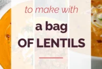 Turn One Bag of Lentils Into 20 Delicious Meals