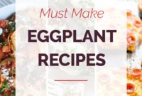 11 Incredible Eggplant Dishes