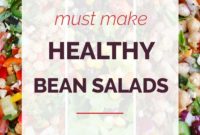 11 Healthy Bean Salads You Need To Try