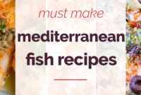 19 Irresistible Mediterranean Fish Recipes