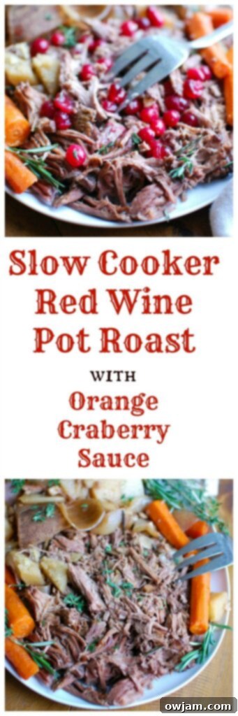 Slow Cooker Red Wine Pot Roast with Orange Cranberry Sauce