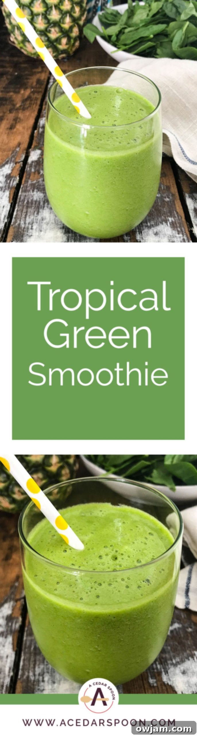 Long pin image for Tropical Green Smoothie recipe, featuring blended smoothie in a glass with fresh pineapple, apple, spinach, and mint on a wooden board.