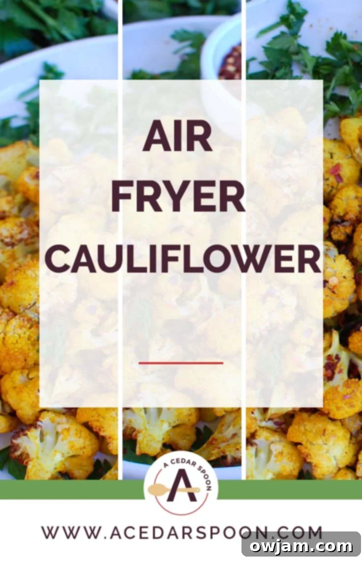 Crispy Air Fryer Cauliflower 6 A collage of Air Fryer Cauliflower images, highlighting different angles and serving suggestions of the healthy dish.